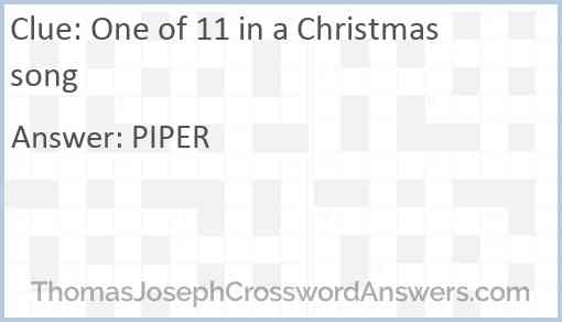 One of 11 in a Christmas song Answer