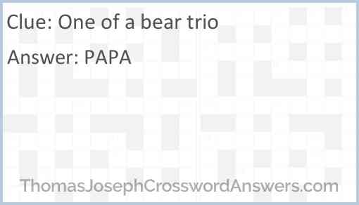 One of a bear trio Answer