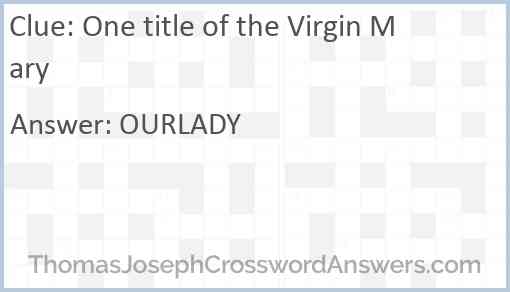 One title of the Virgin Mary Answer