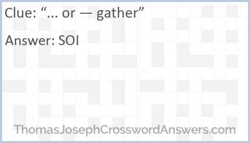 “... or — gather” Answer