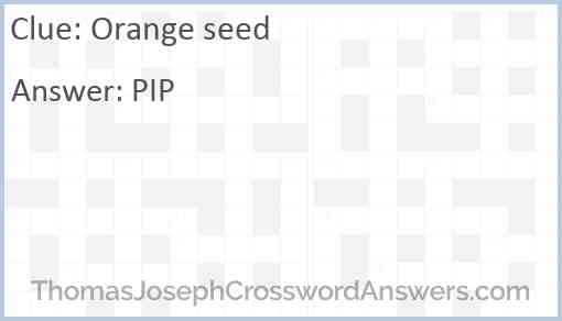 Orange seed Answer