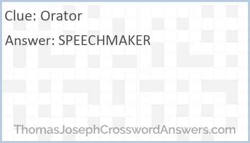 Orator crossword clue ThomasJosephCrosswordAnswers com
