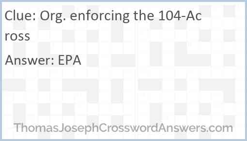 Org. enforcing the 104-Across Answer