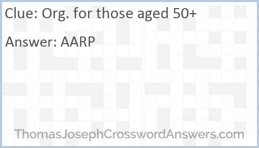 Org. for those aged 50+ Answer