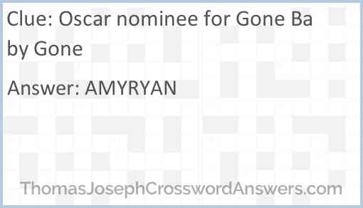 Oscar nominee for Gone Baby Gone Answer