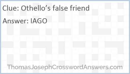 Othello’s false friend Answer