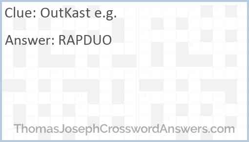 OutKast e g crossword clue ThomasJosephCrosswordAnswers com