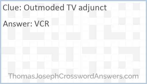 Outmoded TV adjunct Answer