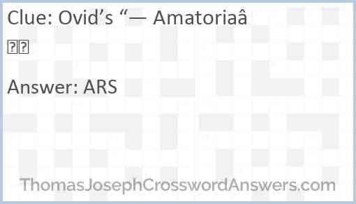 Ovid’s “— Amatoria” Answer