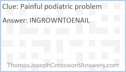 Painful podiatric problem Answer