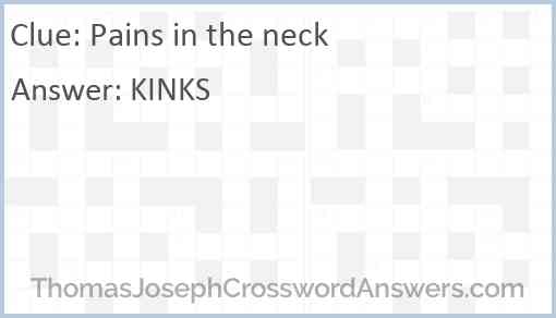 Pains in the neck Answer