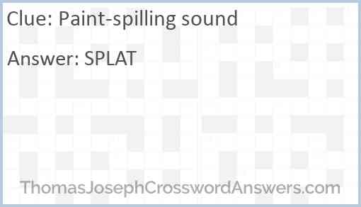 Paint-spilling sound Answer