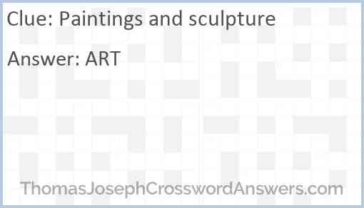 Paintings and sculpture Answer