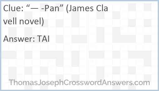 “— -Pan” (James Clavell novel) Answer