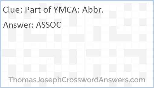 Part of YMCA: Abbr. Answer