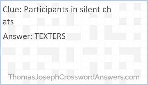 Participants in silent chats Answer