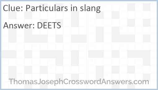 Particulars in slang Answer