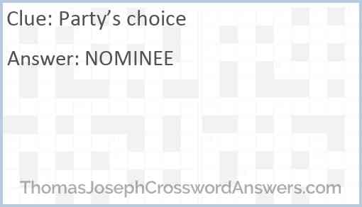 Party’s choice Answer
