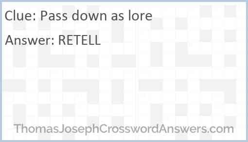 Pass down as lore Answer