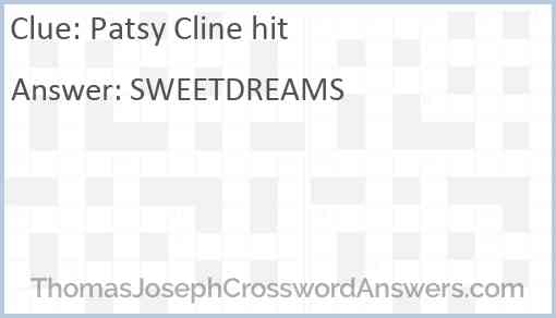 Patsy Cline hit crossword clue ThomasJosephCrosswordAnswers com