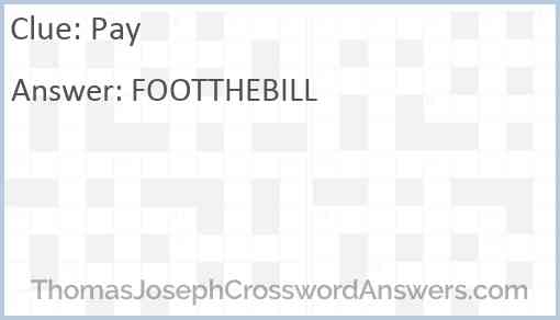 Pay crossword clue ThomasJosephCrosswordAnswers com