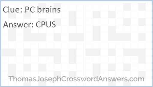 PC brains crossword clue ThomasJosephCrosswordAnswers com