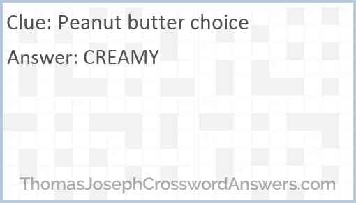 Peanut butter choice Answer