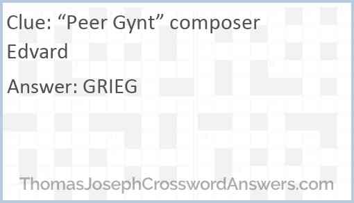 “Peer Gynt” composer Edvard Answer