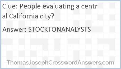 People evaluating a central California city? Answer