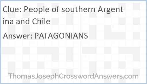 People of southern Argentina and Chile Answer