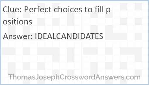 Perfect choices to fill positions Answer