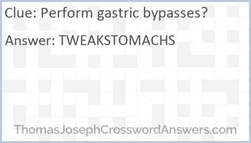 Perform gastric bypasses? Answer