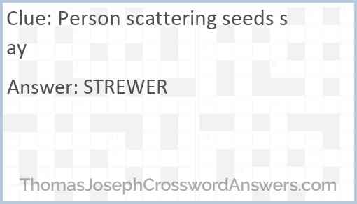 Person scattering seeds say Answer