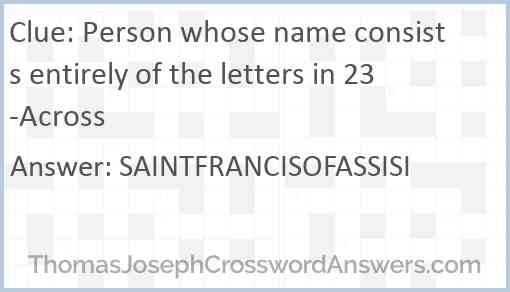 Person whose name consists entirely of the letters in 23-Across Answer