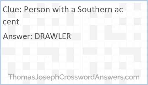 Person with a Southern accent Answer