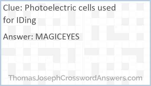 Photoelectric cells used for IDing Answer