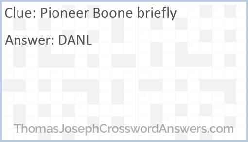 Pioneer Boone briefly Answer