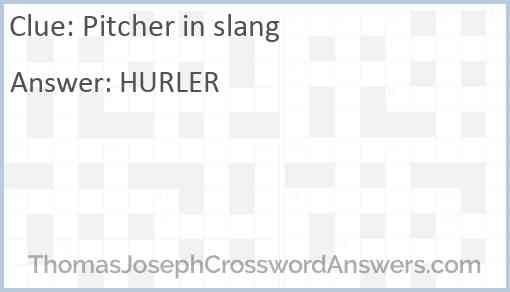 Pitcher in slang Answer