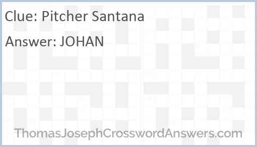 Pitcher Santana Answer