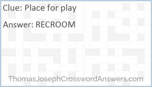 Place for play Answer
