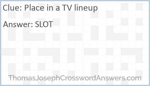 Place in a TV lineup Answer
