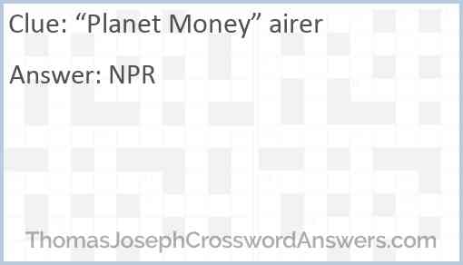 “Planet Money” airer Answer