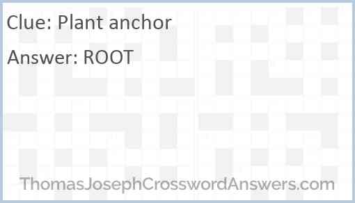 Plant anchor Answer