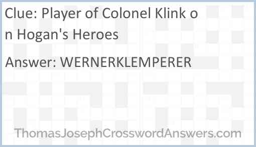 Player of Colonel Klink on Hogan's Heroes Answer