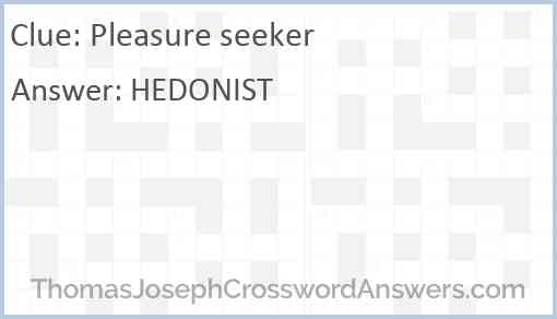 Pleasure seeker Answer