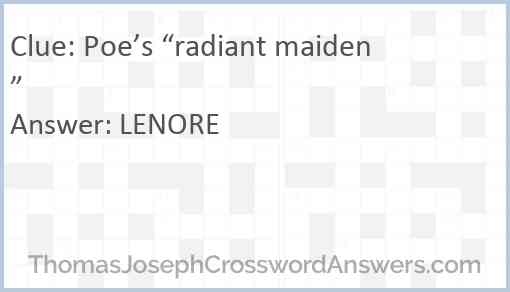 Poe’s “radiant maiden” Answer