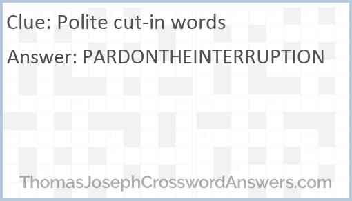 Polite cut-in words Answer
