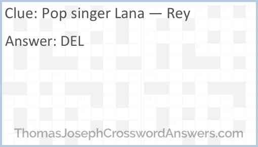 Pop singer Lana — Rey Answer