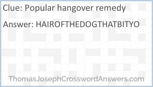 Popular hangover remedy Answer