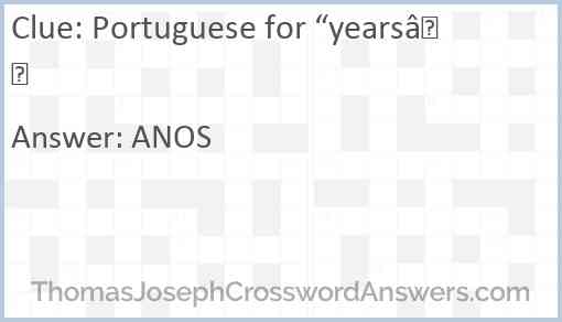 Portuguese for “years” Answer